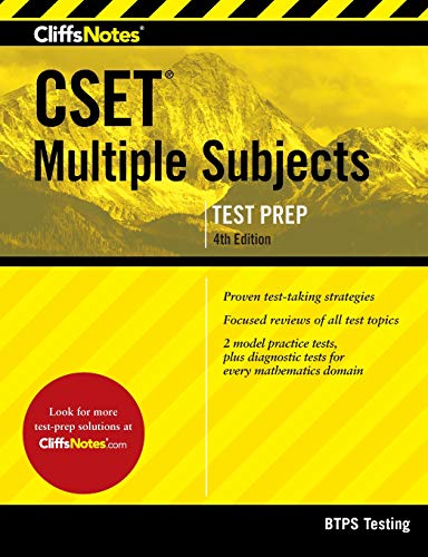 CliffsNotes CSET Multiple Subjects 4th Edition by BTPS Testing, Cliffs Notes
