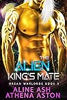 The Alien King’s ...