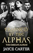 Trained by the Alphas