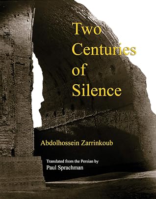 Cover of Two Centuries of Silence by Abdolhossein Zarrinkoub