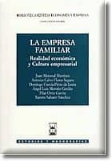 La empresa familiar. Realidad económica y cultura empresarial
