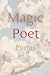 Magic Poet: Poems