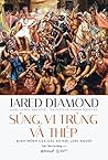 Súng, Vi Trùng Và Thép by Jared Diamond