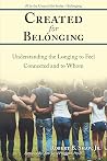 Created for Belonging by Rev. Jared Pingleton Psy.D.