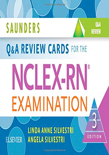 Saunders Q & A Review Cards for the NCLEX-RN® Examination - E-Book by Linda Anne Silvestri, Saunders