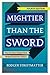 Mightier than the Sword: Ho...