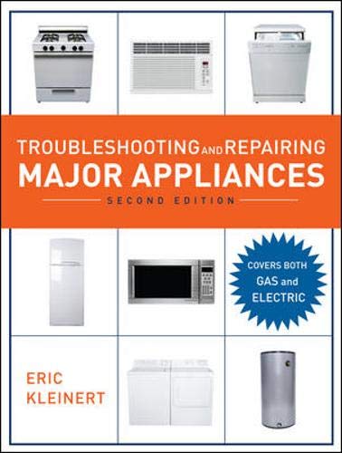 Troubleshooting and Repairing Major Appliances, 2nd Ed. by Eric Kleinert, McGraw-Hill/TAB Electronics