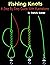 Fishing Knots : A Step By S...