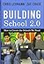 Building School 2.0: How to...