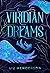 Viridian Dreams