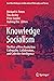 Knowledge Socialism: The Rise of Peer Production: Collegiality, Collaboration, and Collective Intelligence (East-West Dialogues in Educational Philosophy and Theory)