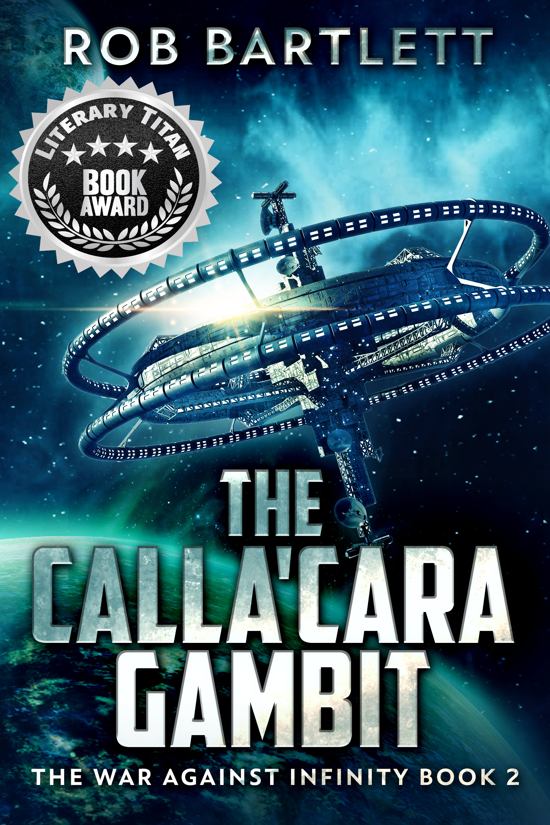 The Calla'cara Gambit: War Against Infinity Book Two (Kindle Edition)