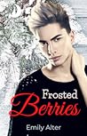 Frosted Berries by Emily Alter