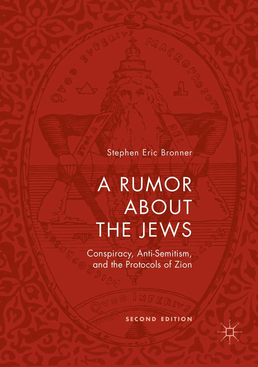 A Rumor about the Jews: Conspiracy, Anti-Semitism, and the Protocols of Zion (Paperback)