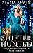 Shifter Hunted (The Blessed Chronicles, #1)