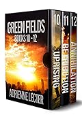 The Green Fields Series Boxed Set: Books 10-12: A Post-Apocalyptic Survival Thriller Series