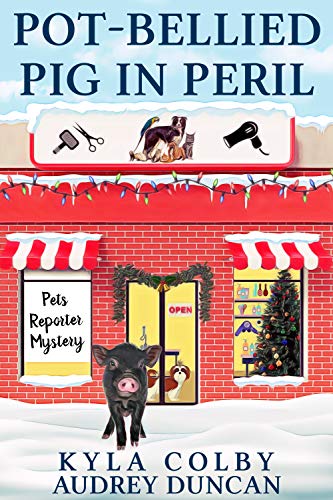 Pot-Bellied Pig in Peril (Pets Reporter Mystery #3)