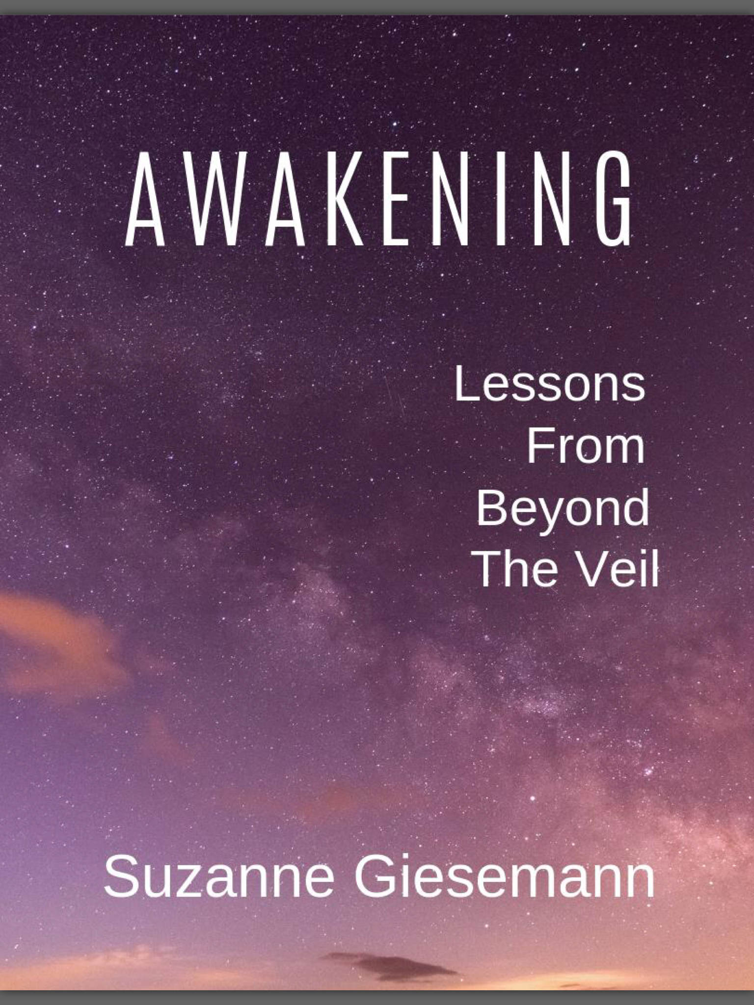Awakening: Lessons From Beyond The Veil (ebook)