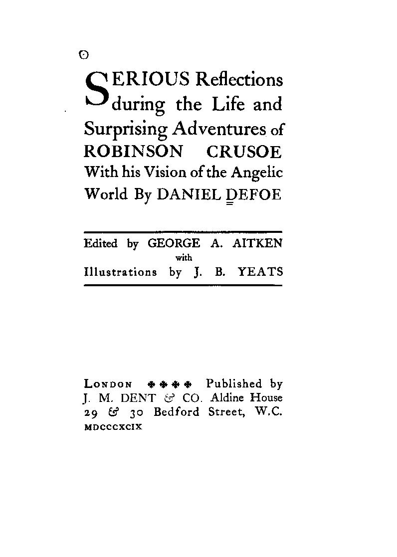 Serious Reflections During the Life and Surprising Adventures of Robinson Crusoe: With his Vision of the Angelick World (Robinson Crusoe, #3)