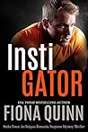Instigator by Fiona    Quinn