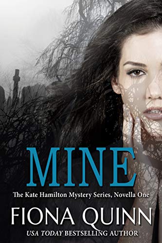 Mine (Kate Hamilton, #1)