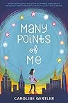 Many Points of Me by Caroline Gertler Many Points of Me by Caroline Gertler