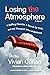 Losing The Atmosphere: A Ba...