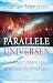 Parallele Universen: In meines Vaters Haus sind viele Wohnungen (German Edition)