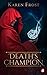 Death’s Champion (Destiny a...