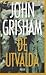 De utvalda by John Grisham