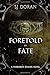 Foretold By Fate