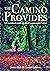 The Camino Provides by Cassie Childers