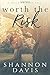 Worth the Risk by Shannon Davis Worth the Risk by Shannon Davis