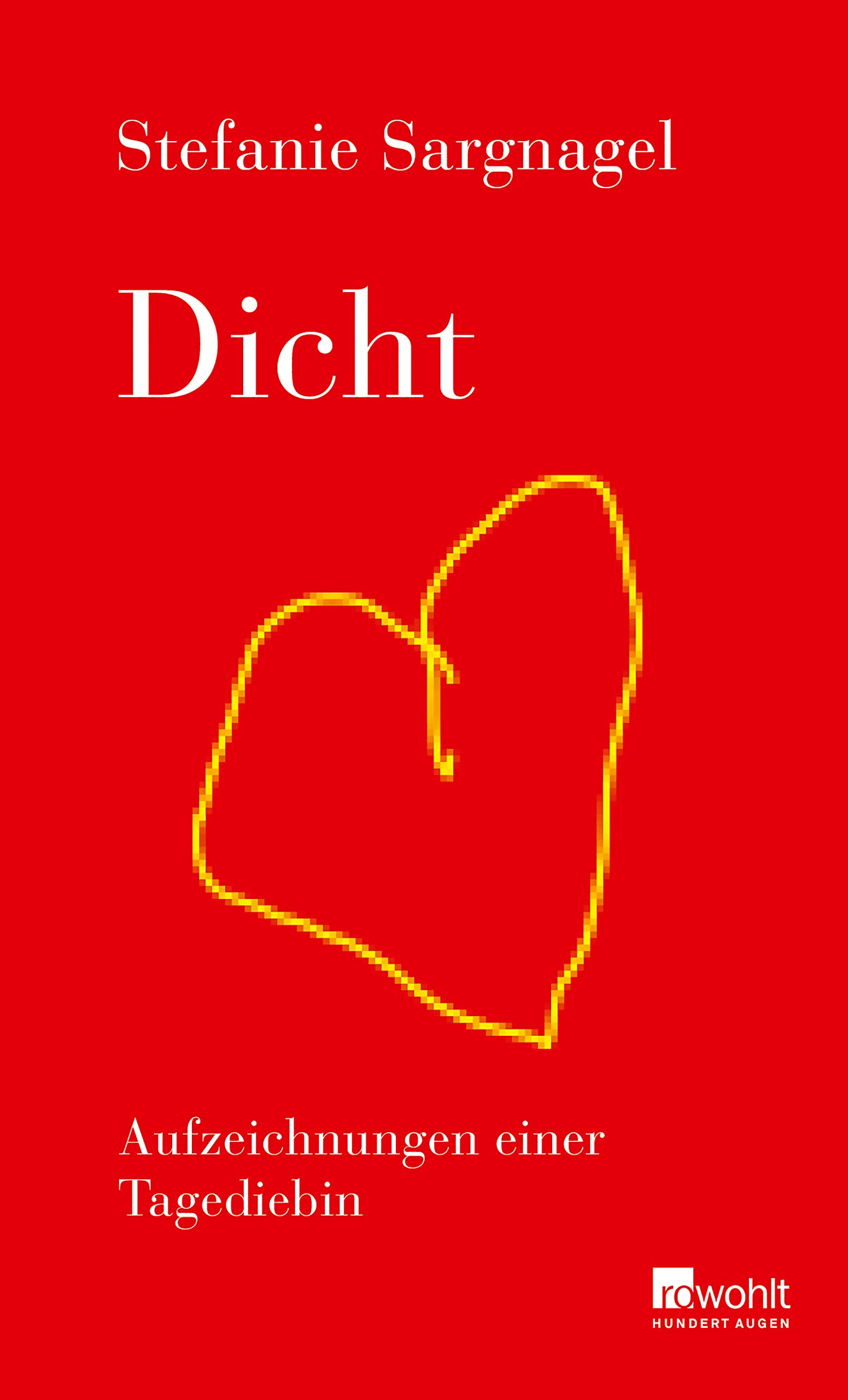 Dicht: Aufzeichnungen einer Tagediebin (Kindle Edition)