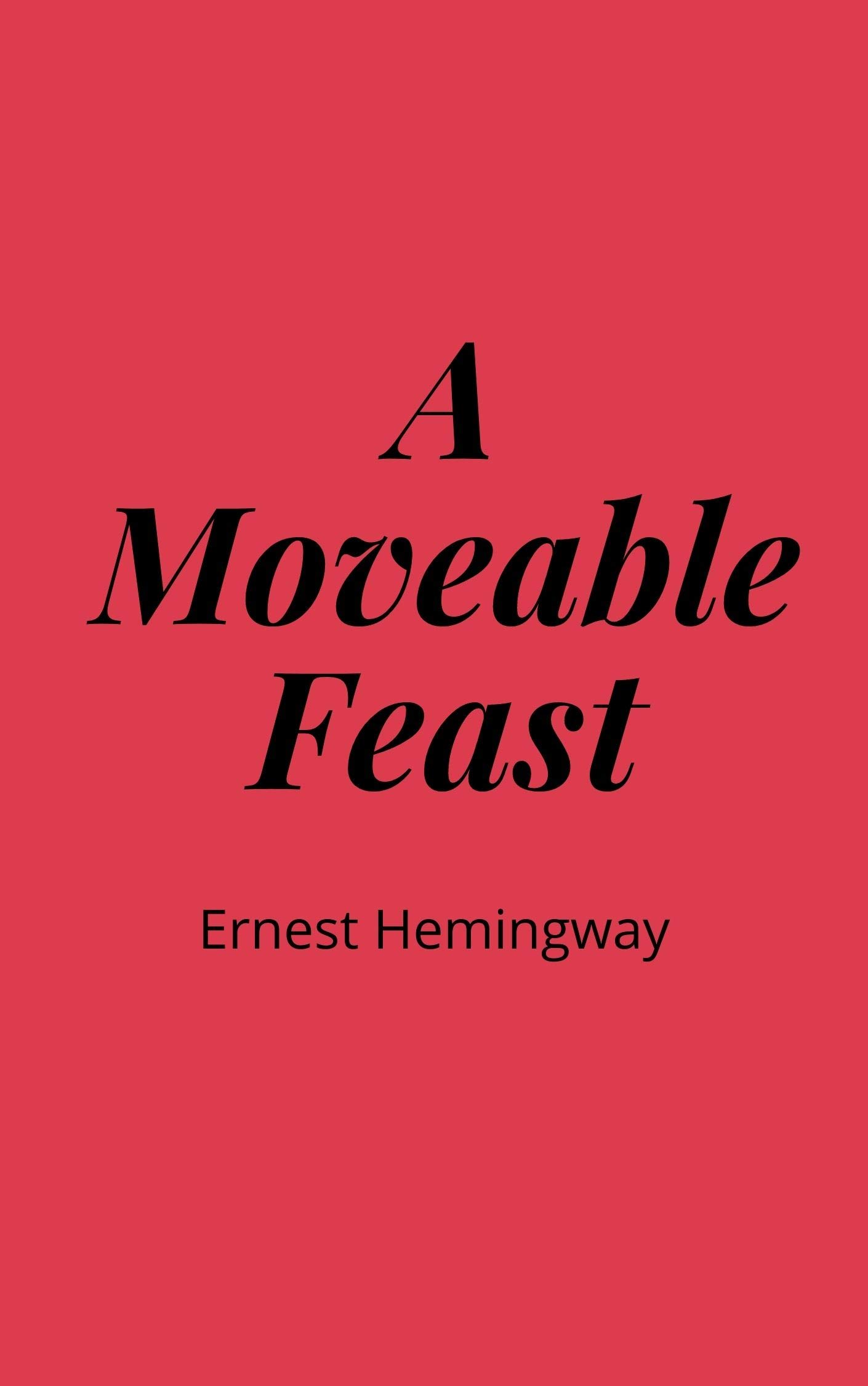 A Moveable Feast