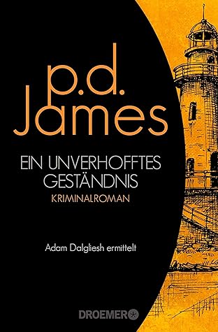 Ein Unverhofftes Gestandnis Roman By P D James