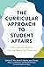 The Curricular Approach to Student Affairs: A Revolutionary Shift for Learning Beyond the Classroom