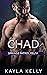 Chad by Kayla Kelly