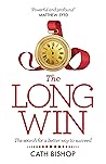 The Long Win: The...