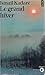 Le grand hiver by Ismail Kadare