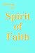 Following the Spirit of Faith