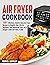 Air Fryer Cookbook: 1001 Ef...