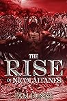 The Rise of Nicolaitanes (The Apocalypse Book 1) The Rise of Nicolaitanes (The Apocalypse Book 1)
