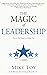The Magic of Leadership: Ho...