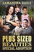 The Plus Sized Beauties Special Adoption