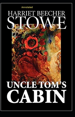Uncle Tom's Cabin Annotated