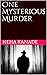 One Mysterious Murder by Neha Kanade
