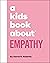 A Kids Book About Empathy