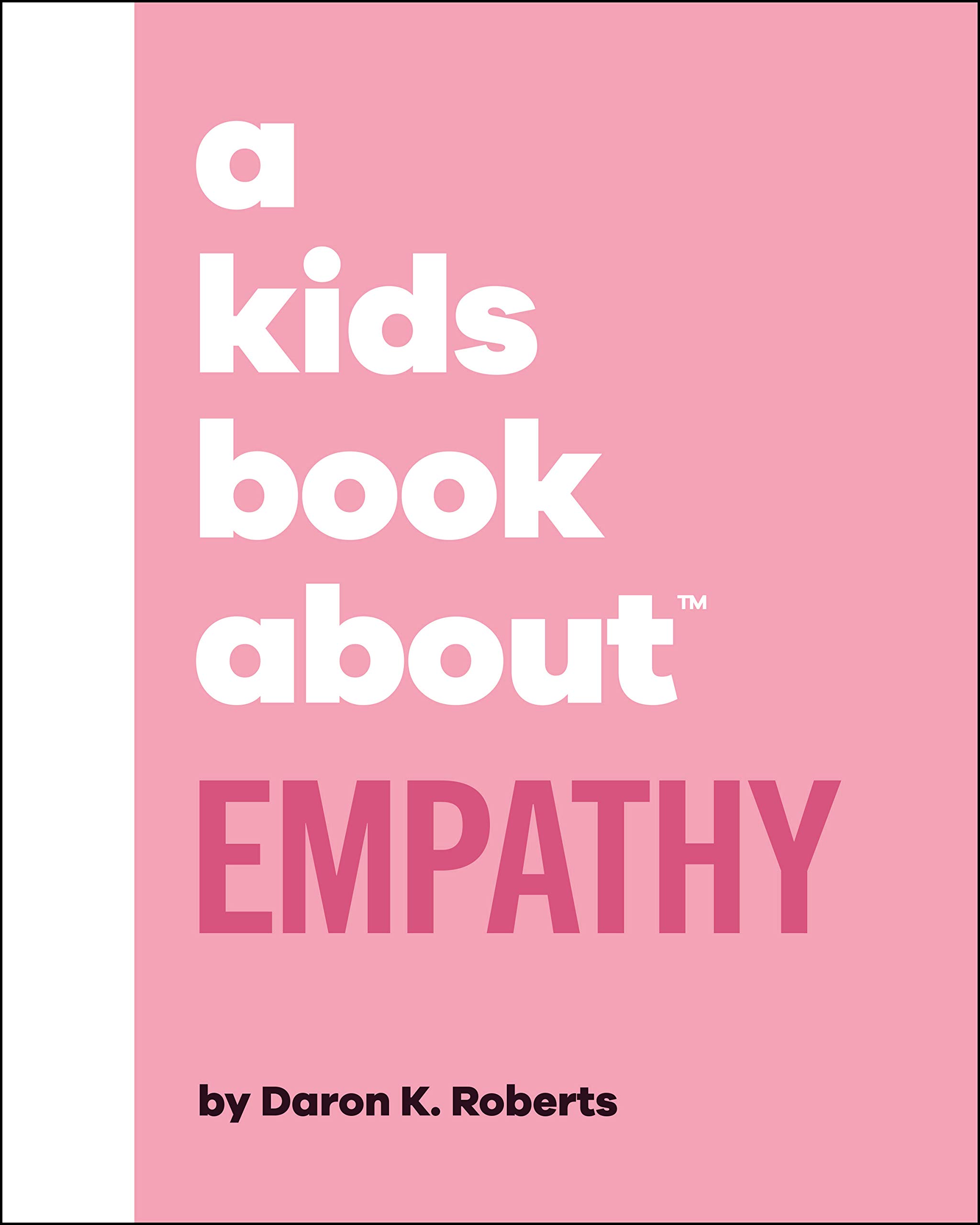 A Kids Book About Empathy (Kindle Edition)