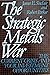 The Strategic Metals War